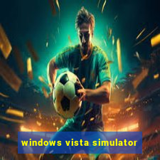 windows vista simulator